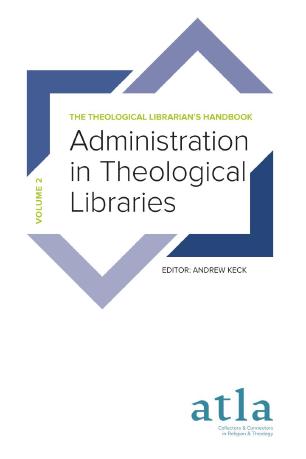Administration in Theological Libraries book cover
